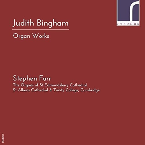 Bingham/ Farr - Judith Bingham: Organ Works