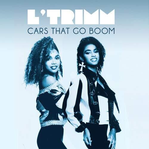 L'Trimm - Cars That Go Boom (Dio Mixes)