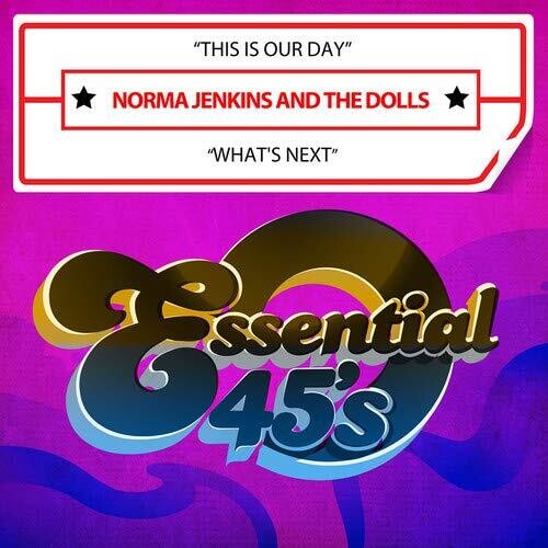 Norma Jenkins & the Dolls - This Is Our Day / What's Next (Digital 45)