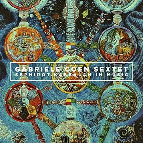 Gabriele Coen - Sephirot: Kabbalah In Music