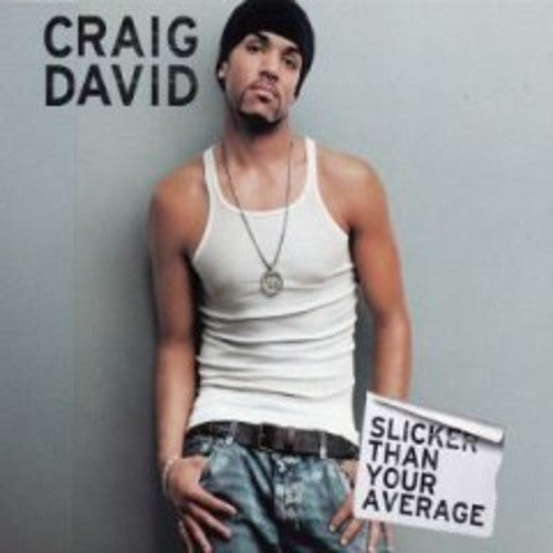Craig David - Slicker Than Your Average