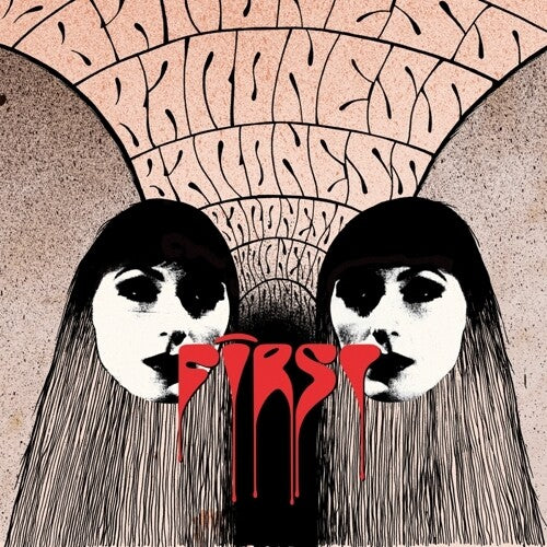 Baroness - First & Second