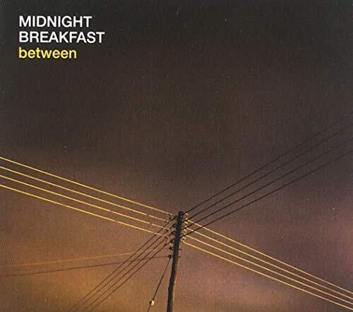 Midnight Breakfast - Between