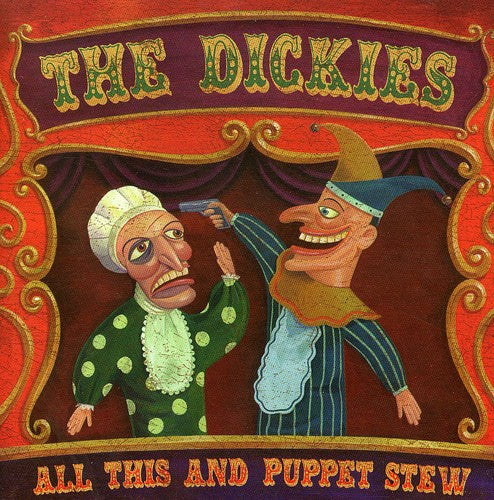 Dickies - Dickies : All This & Puppet Stew