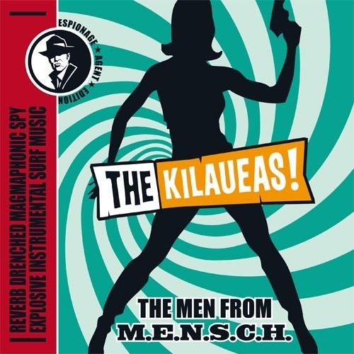 Kilaueas - Men From M.e.n.s.c.h.