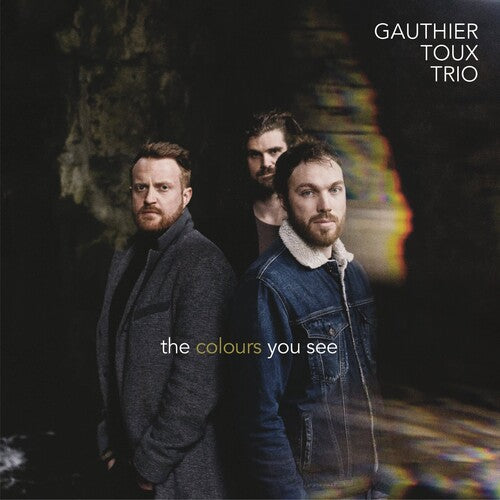 Gauthier Toux Trio - Colours You See