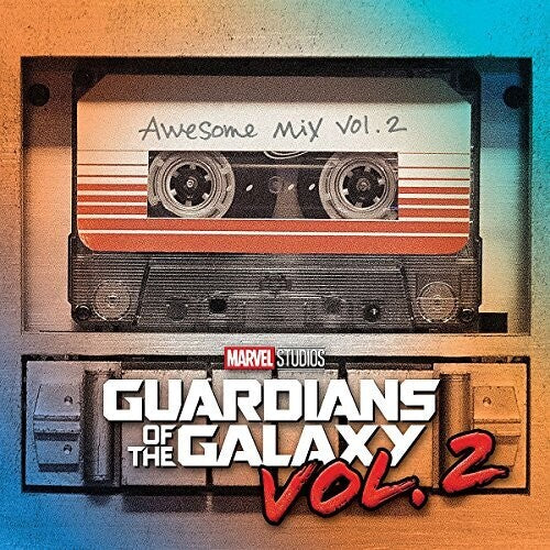 Guardians of the Galaxy 2: Awesome Mix 2/ O.S.T. - Guardians of the Galaxy, Vol. Vol. 2