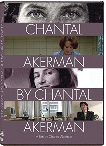 Chantal Akerman by Chantal Akerman