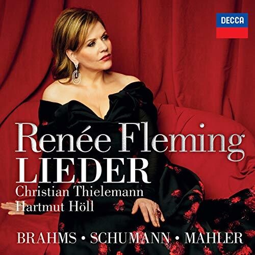Renee Fleming - Brahms Schumann & Mahler: Lieder