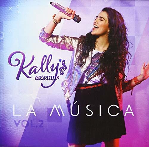 Kallys Mashup - Kallys Mashup: La Musica Vol 2