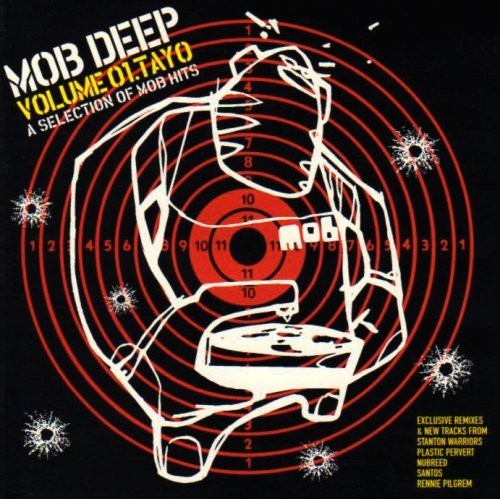 Mob Deep - Volume 01 Tayo A Selection Of Mob Hits