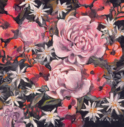 Penny & Sparrow - Wendigo