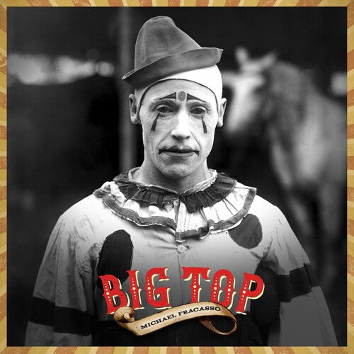 Michael Fracasso - Big Top