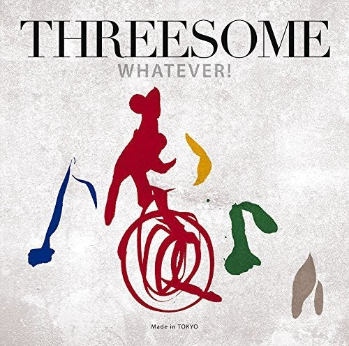 Threesome (Marlene/ Jiro Yoshida / Makoto) Kuriya - Whatever