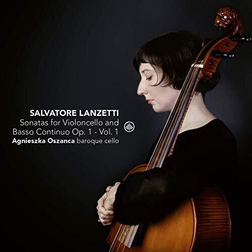 Lanzetti/ Oszanca - Sonatas Violoncello 1