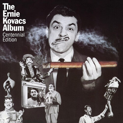 Ernie Kovacs - Ernie Kovacs Album: Centennial Edition