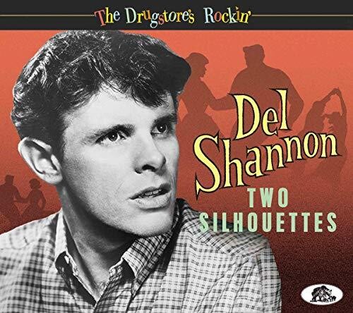 Del Shannon - Two Silhouettes: The Drugstore's Rockin'