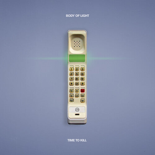 Body of Light - Time To Kill