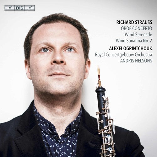 Strauss/ Royal Concertgebouw Orchestra/ Nelsons - Richard Strauss: Oboe Concerto