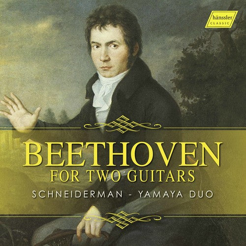 Beethoven/ Schneiderman/ Yamaya Duo - Beethoven for Two Guitars