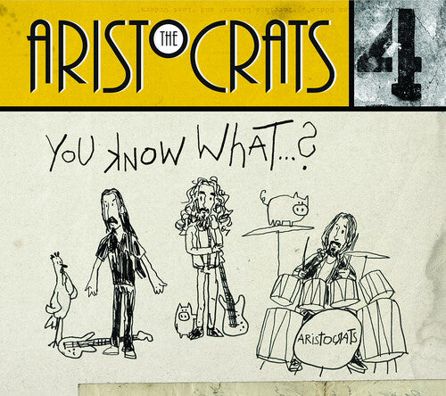 Aristocrats - You Know What
