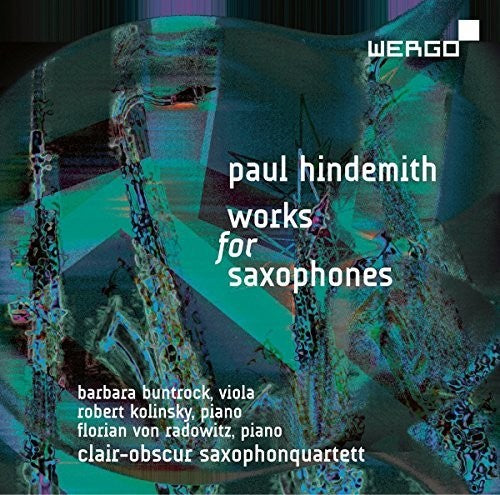 Hindemith/ Buntrock/ Saxhonquartett - Paul Hindemith: Works for Saxhones