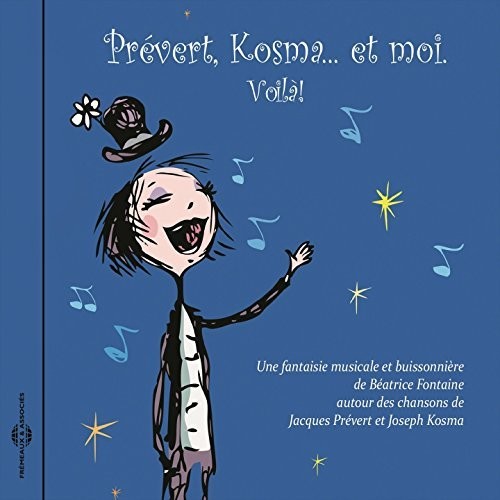 Kosma/ Fontaine/ Prevert - Prevert, Kosmaet Moi Voila