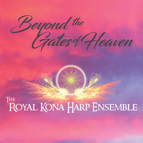 Roayl Kona Harp Ensemble - Beyond The Gates Of Heaven