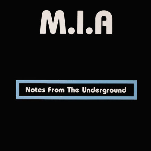 M.i.a. - Notes from the Underground