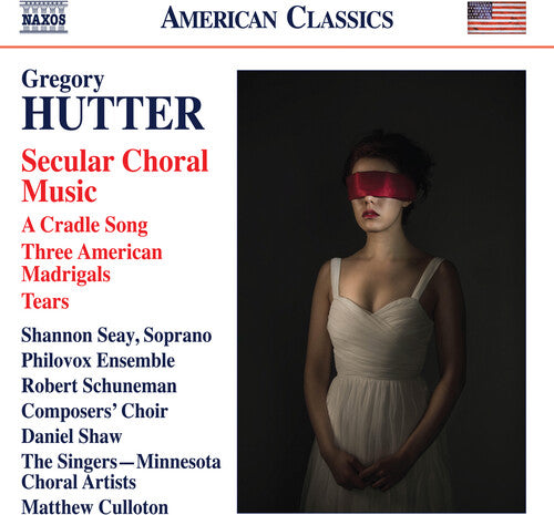 Hutter/ Schuneman/ Seay - Secular Choral Music