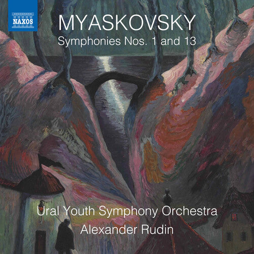 Myaskovsky/ Ural Youth Symphony Orchestra/ Rudin - Symphonies 1 & 13