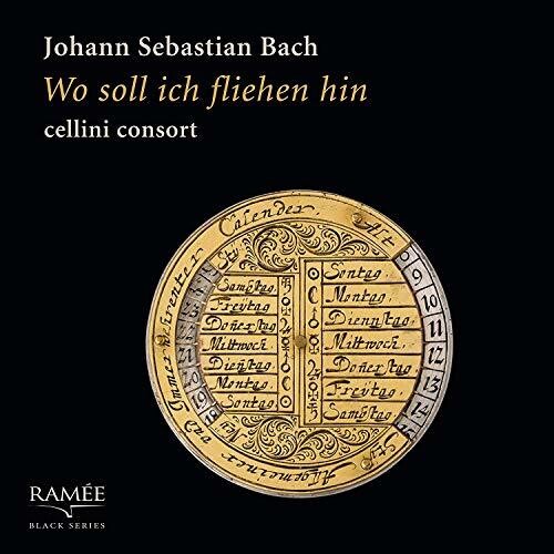 J.S. Bach / Cellini Consort - Wo Soll Ich Fliehen Hin