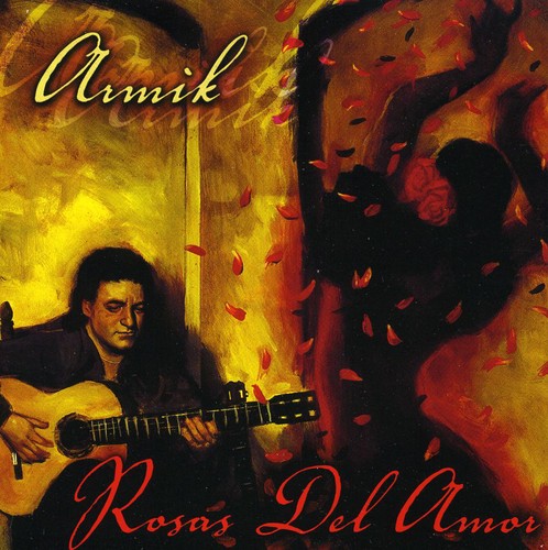 Armik - Rosas Del Amor