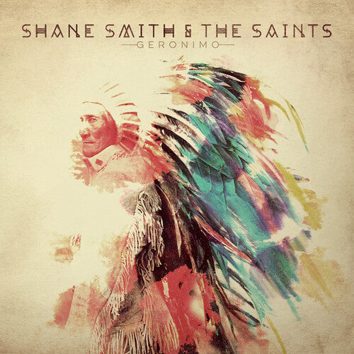 Shane Smith & the Saints - Geronimo