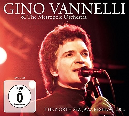 Gino Vannelli & Metropole Orchestra - North Sea Jazz Festival 2002