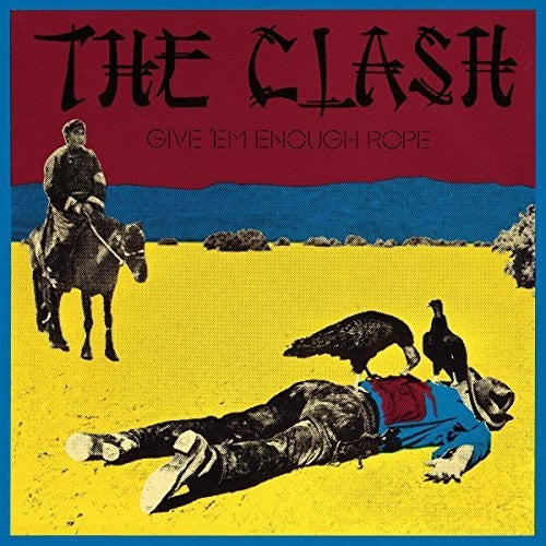 Clash - Give Em Enough Rope