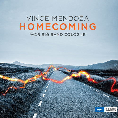 Vince Mendoza / Wdr Big Band - Homecoming
