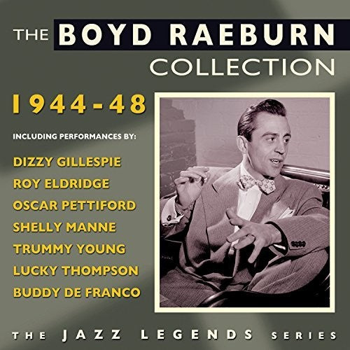 Boyd Raeburn - Collection 1944-48