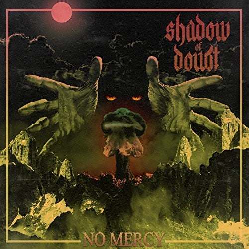 Shadow of a Doubt - No Mercy