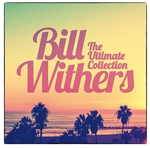 Bill Withers - Ultimate Collection