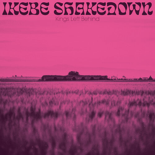 Ikebe Shakedown - Kings Left Behind