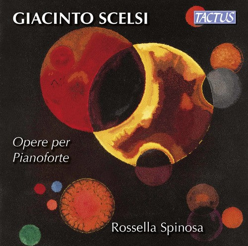 Scelsi/ Spinosa - Piano Works