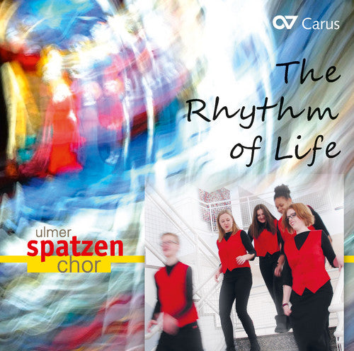 Brahms/ Ulmer Spatzen Chor/ Comes - Rhythm of Life