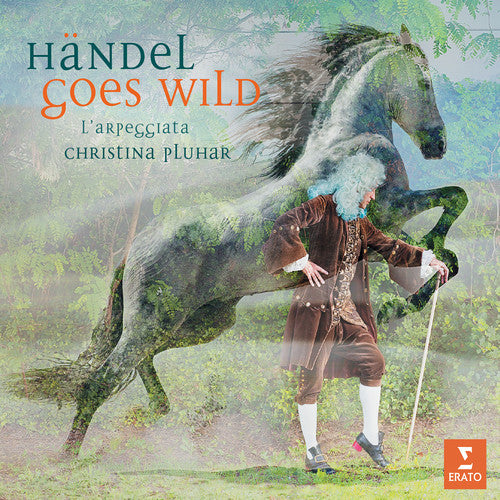 L'Arpeggiata/ Christina Pluhar - Handel Goes Wild
