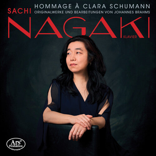 Brahms/ Nagaki - Hommage a Clara Schumann