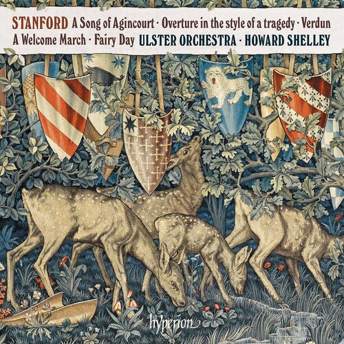 Ulster Orchestra/ Howard Shelley - Stanford: A Song Of Agincourt