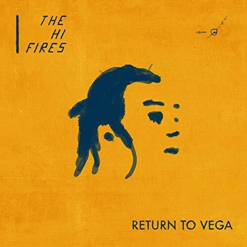 Hi-Fires - Return To Vega
