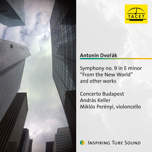 Dvorak/ Concerto Budapest/ Keller - Symphony 9 in E Minor