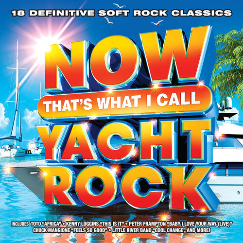 Now That's What I Call Yacht Rock/ Various - Now That's What I Call Yacht Rock (Various Artists)