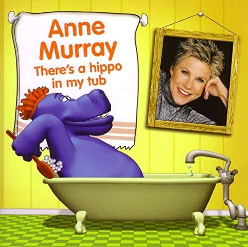 Anne Murray - There's A Hippo In My Tub